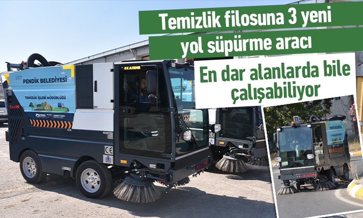 Temizlik filosuna 3 yeni yol süpürme aracı