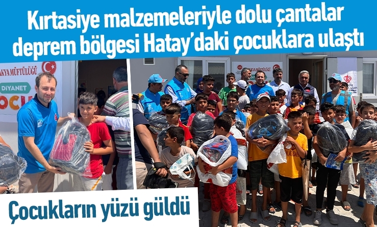 Kırtasiye malzemeleriyle dolu çantalar deprem bölgesi Hatay’daki çocuklara ulaştı