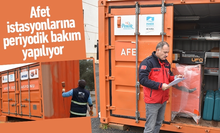 Afet istasyonlarına periyodik bakım yapılıyor