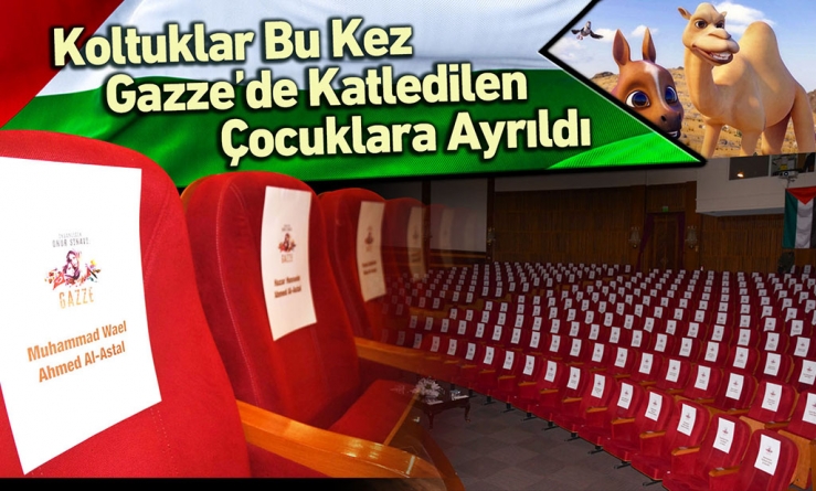 Koltuklar Bu Kez Gazze’de Katledilen Çocuklara Ayrıldı