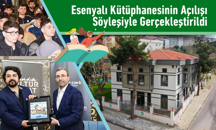 Esenyalı Kütüphanesinin Açılışı Söyleşiyle Gerçekleştirildi