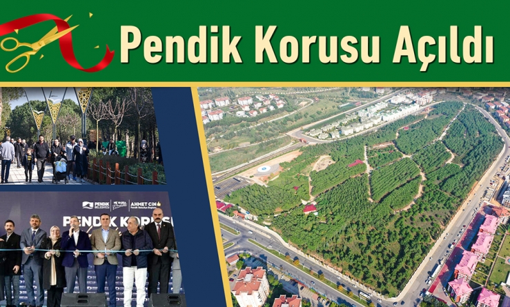 Pendik Korusu Açıldı