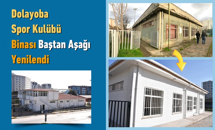 Dolayoba Spor Kulübü Binası Baştan Aşağı Yenilendi
