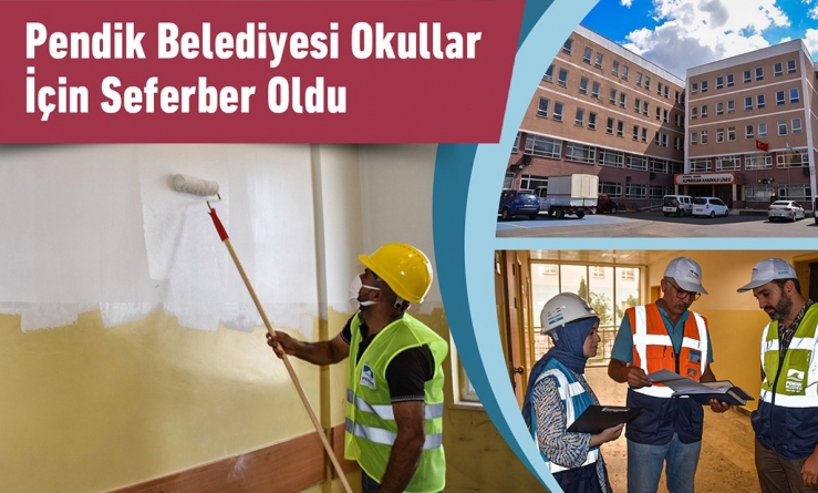 Pendik Belediyesi Okullar için Seferber oldu