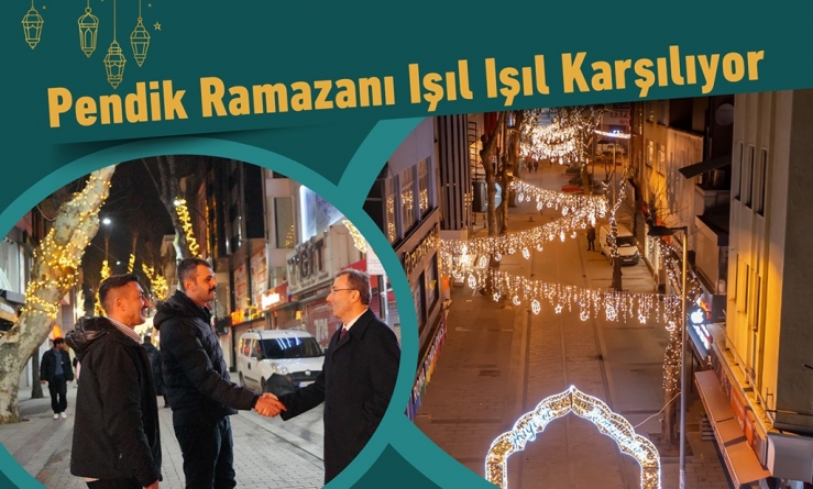 Pendik Ramazan’ı Işıl Işıl Karşılıyor