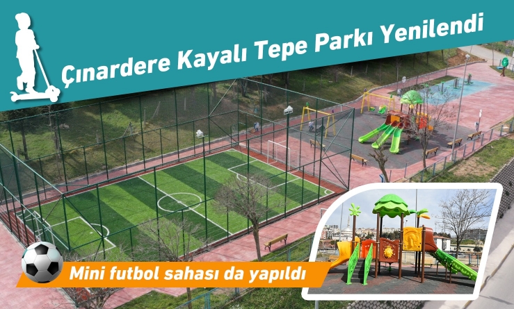 Çınardere Kayalı Tepe Parkı Yenilendi