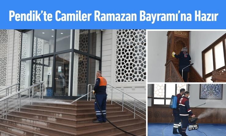 Pendik’te Camiler Ramazan Bayramı’na Hazır