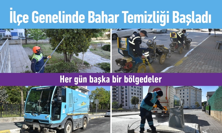 İlçe Genelinde Bahar Temizliği Başladı