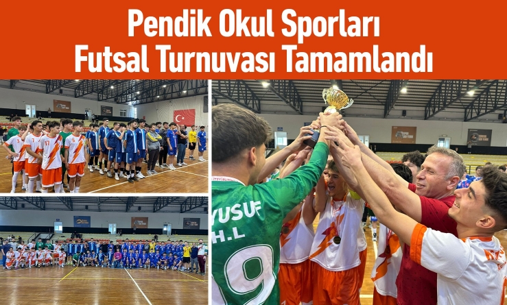 Pendik Okul Sporları Futsal Turnuvası Tamamlandı