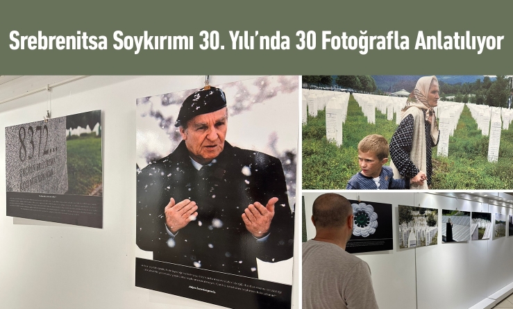 Srebrenitsa Soykırımı 30. Yılı’nda 30 Fotoğrafla Anlatılıyor