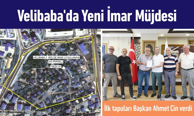 Velibaba'da Yeni İmar Müjdesi