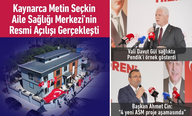 Kaynarca Metin Seçkin Aile Sağlığı Merkezi Resmi Açılışı Gerçekleşti