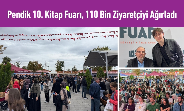 Pendik 10. Kitap Fuarı, 110 Bin Ziyaretçiyi Ağırladı